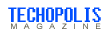 Techopolis - Gadgets and Gizmos